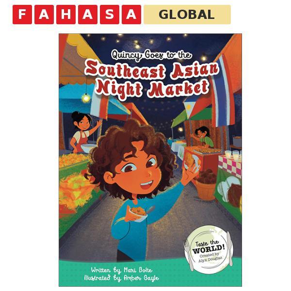 Sách ngoại văn: Quincy Goes To The Southeast Asian Night Market