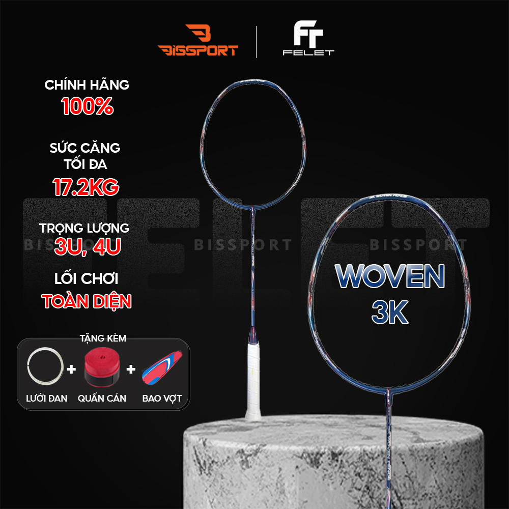 Vợt Cầu Lông Felet Woven 3K Chính Hãng  Đầm Tay - Ổn Định Cao - Kiểm Soát Tốt - Công Thủ Toàn Diện -