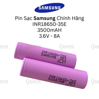 Pin Mới 18650 Samsung 35E 3500mAh 3.6V 8A Chính hãng - Sản xuất tại Hàn Quốc
