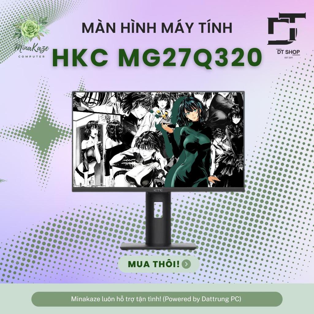 Màn Hình HKC MG27Q320 27" | 2K QHD, Fast IPS, 320Hz Siêu Tốc - Tự Do Bứt Phá, Mượt Mà Như Gió Ngàn