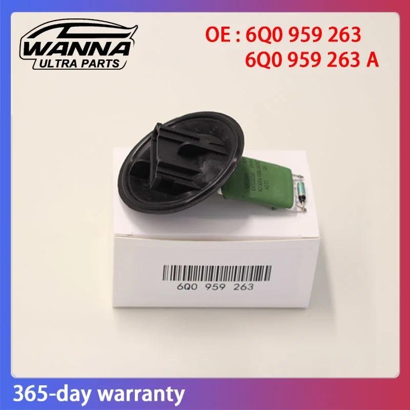 OE 6Q0959263 6Q0959263Một Máy Sưởi Quạt Động Cơ Điện Trở Cho VW Polo 6R 2009-2018 Ghế Ibiza 2008-201