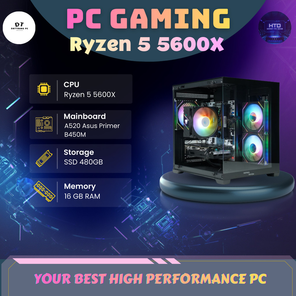 PC Gaming Ryzen 5 5600X 🔥 Main ASUS PRIME A520/B450 ⚡RAM 16GB🧩 SSD 480GB 🚀 Học Tập Tốt–Làm Việc Mạnh