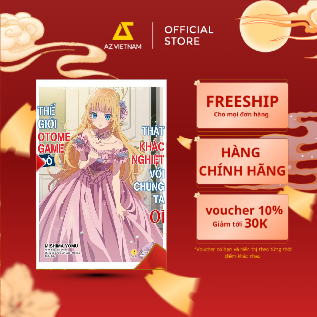 Sách - Thế Giới Otome Game Đó Thật Khắc Nghiệt Với Chúng Ta