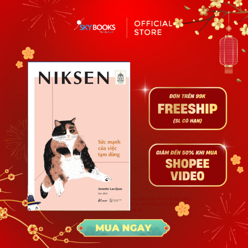 Sách - Niksen - Sức Mạnh Của Việc Tạm Dừng