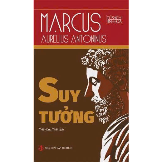 Sách - Suy tưởng - Marcus Aurelius Antoninus - (Tái bản 2025) (Nxb Tri Thức)