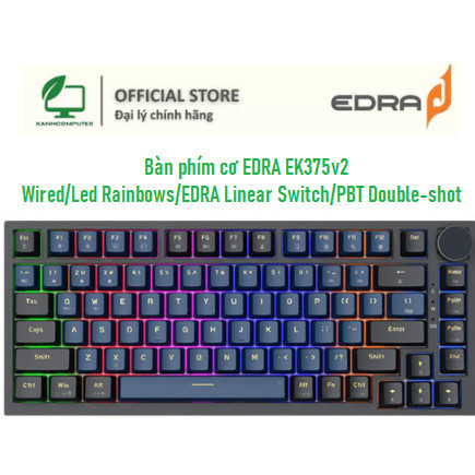 Bàn phím cơ EDRA EK375v2 (Wired/Led Rainbows/EDRA Linear Switch/PBT Double-shot) - Hàng chính hãng