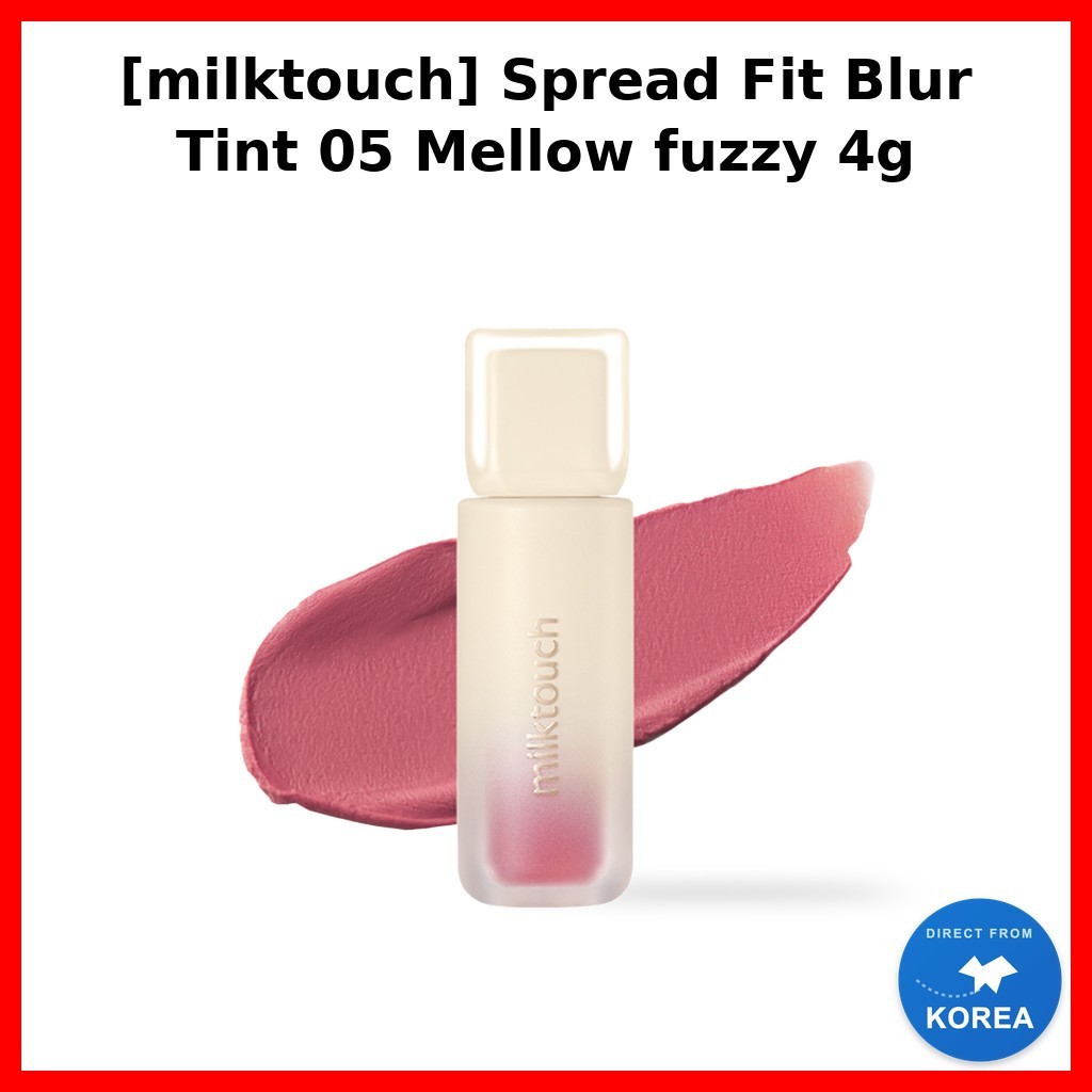[milktouch] Spread Fit Blur Tint 05 Mellow fuzzy 4g / Hàn Quốc Blur Tint / Hoàn thiện không tì vết /