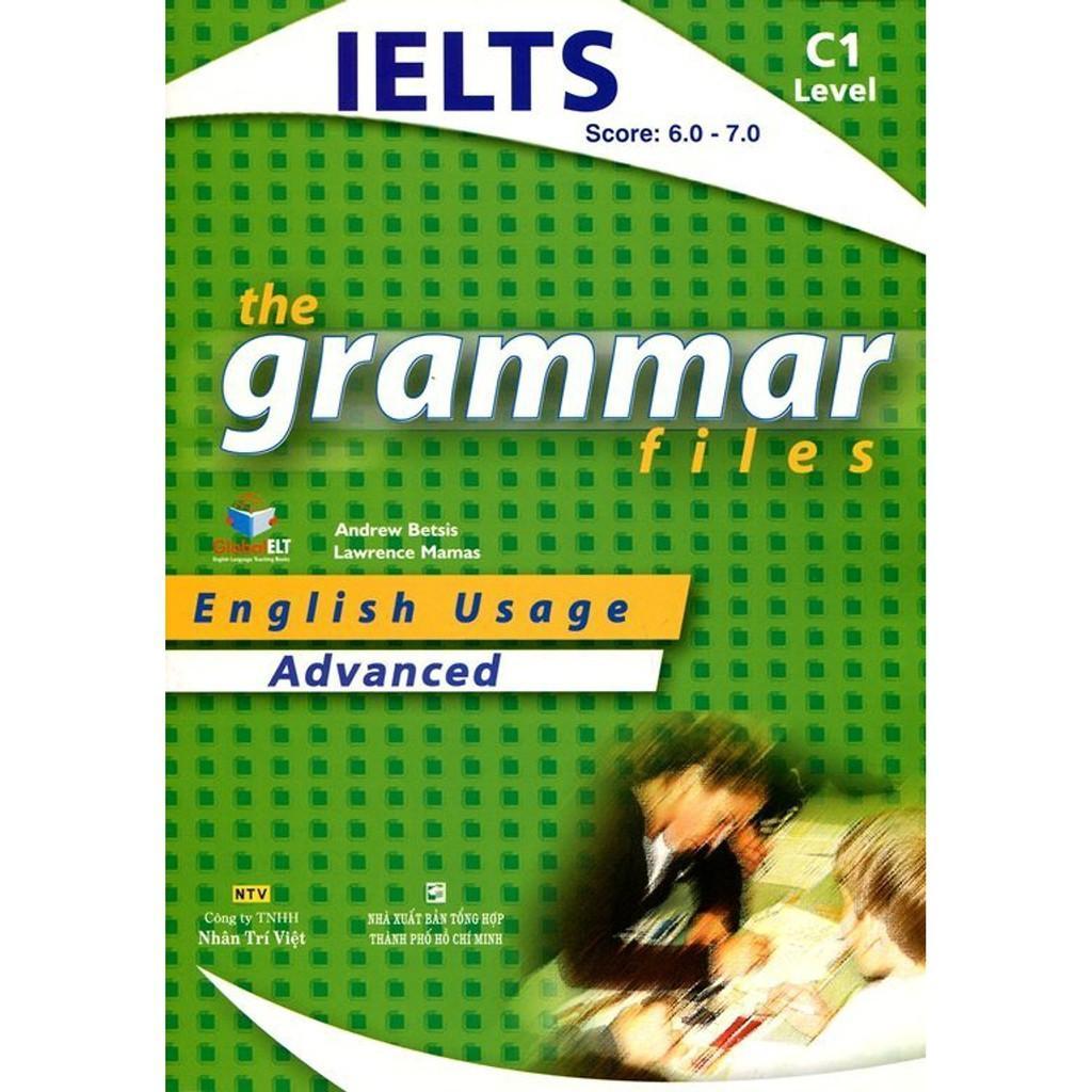 Sách - The Grammar Files C1 Advanced (Không CD) - Nhân Trí Việt