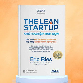 Sách - Khởi Nghiệp Tinh Gọn (The Lean Startup) - Eric Ries (Pace Books)