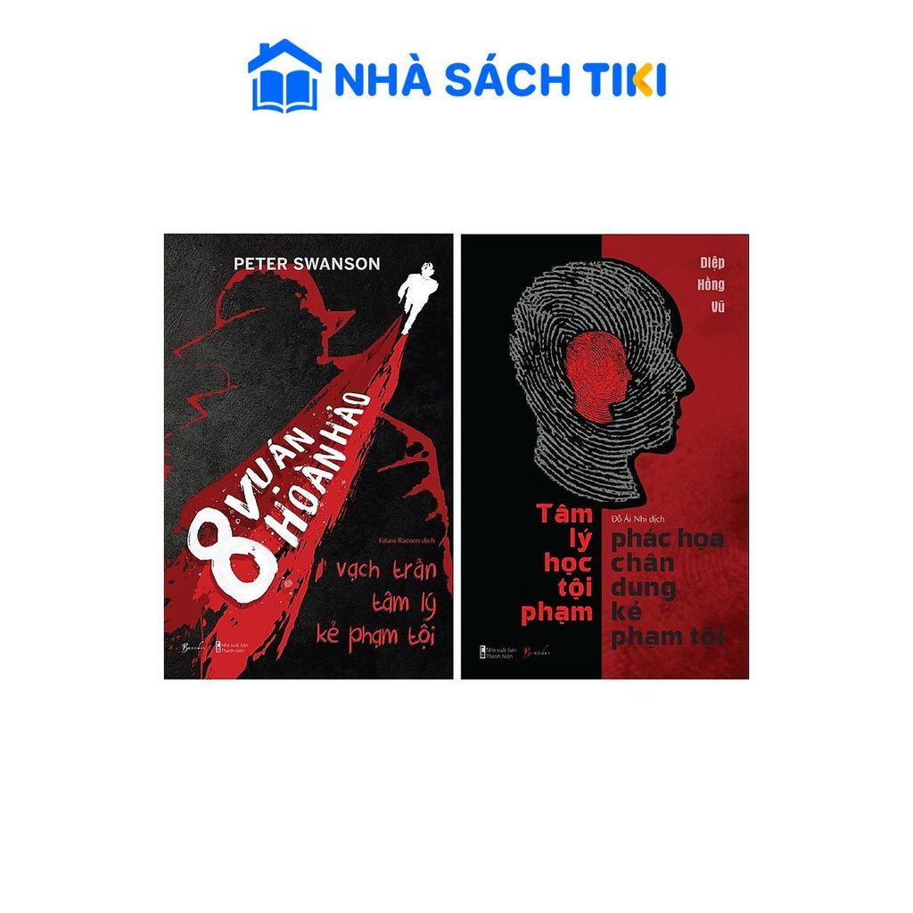 Combo 2 Cuốn Tâm Lý Kẻ Phạm Tội: 8 Vụ Án Hoàn Hảo + Tâm Lý Học Tội Pham