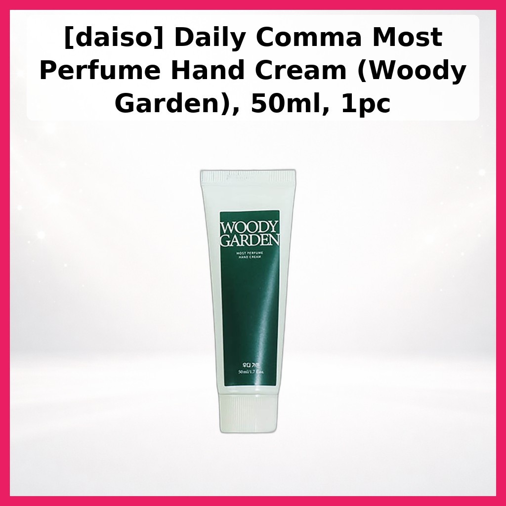 [daiso] Daily Comma Most Perfume Hand Cream (Woody Garden), 50ml, 1pc / Kem dưỡng tay Hàn Quốc của L