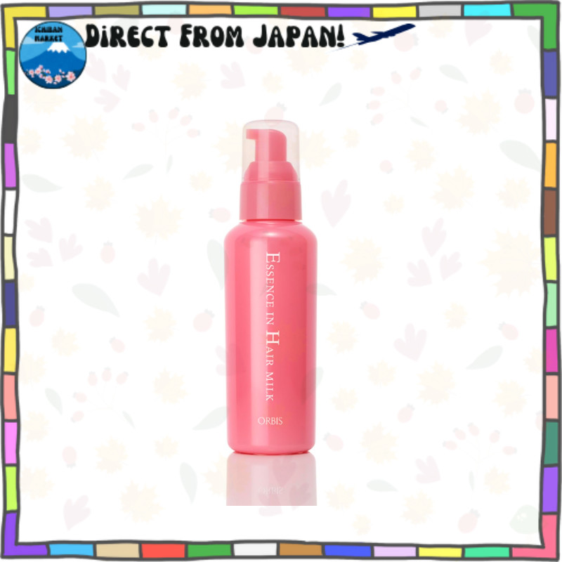 ORBIS (ORBIS) Essence In Hair Milk (không xả / không mùi) Dưỡng tóc dạng sữa cho tóc xơ rối và hư tổ