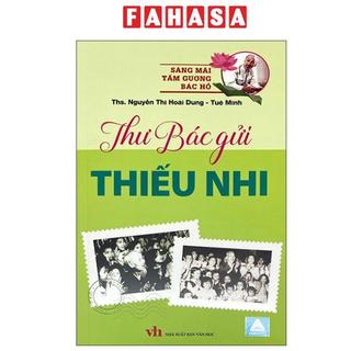 Sách - Sáng Mãi Tấm Gương Bác Hồ - Thư Bác Gửi Thiếu Nhi