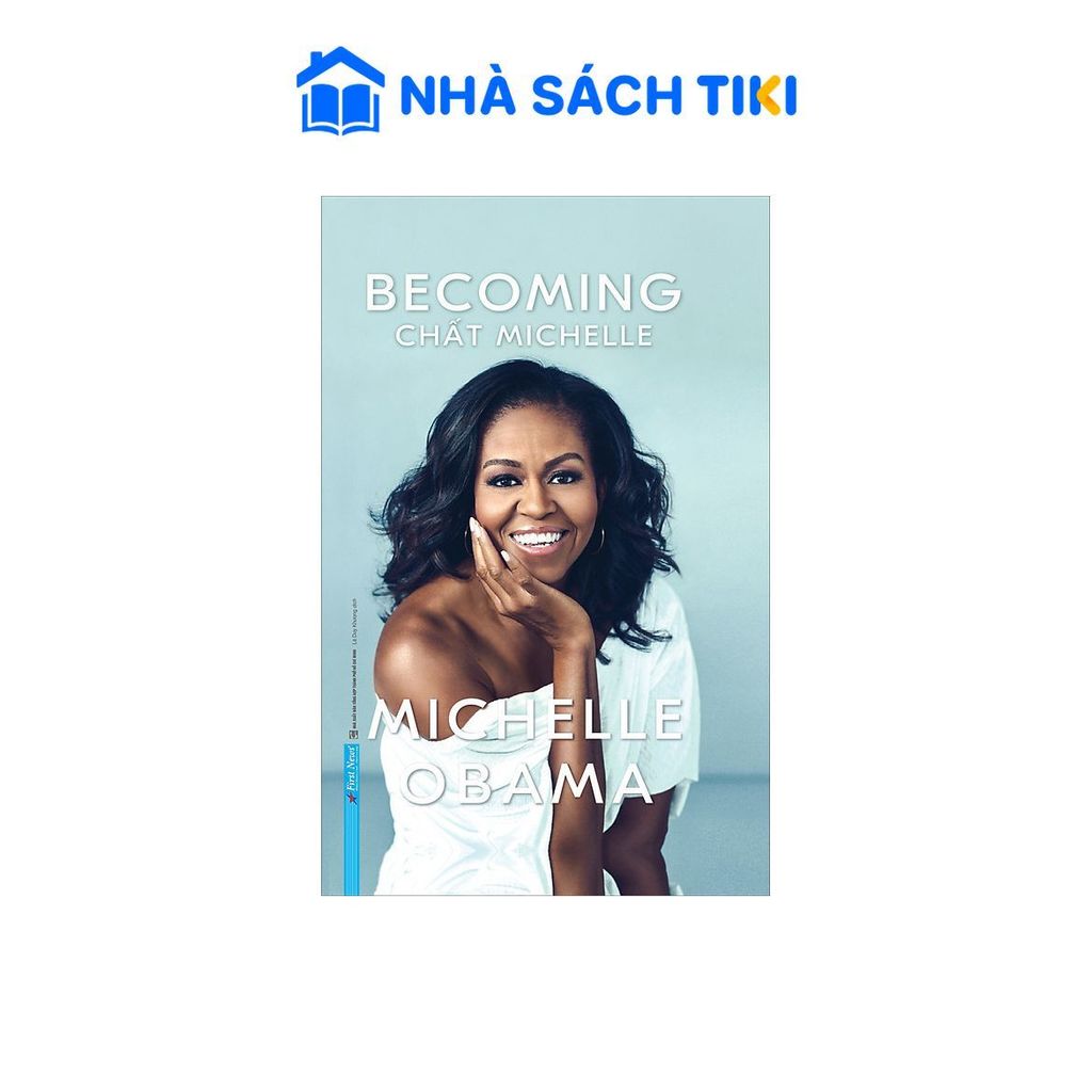 Sách Michelle Obama - Chất Michelle (Bìa Cứng) (Tái Bản)