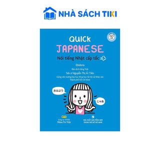 Sách Quick Japanese – Nói Tiếng Nhật Cấp Tốc (Kèm CD Hoặc File MP3) - Nhân Trí Việt