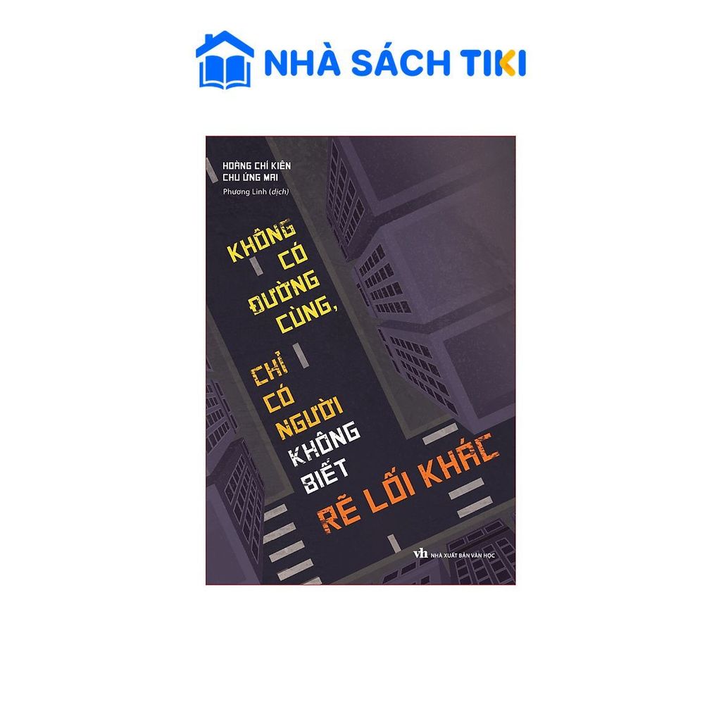 Sách Không có đường cùng , chỉ có người không biết rẽ lối khác