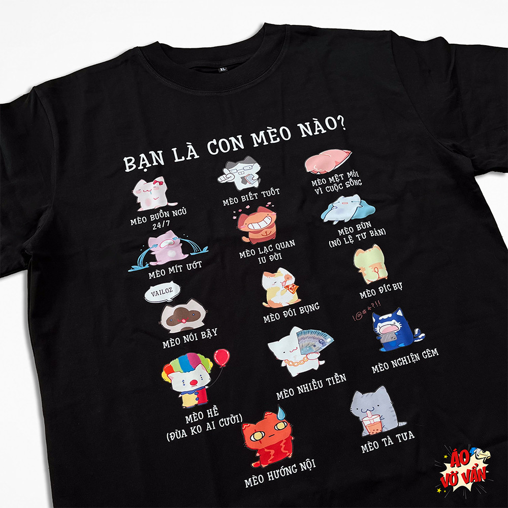 [HOT] Áo Vớ Vẩn thun local brand Bạn là con mèo nào? Cotton 4 chiều Nam Nữ, Meme hài, text bựa overs