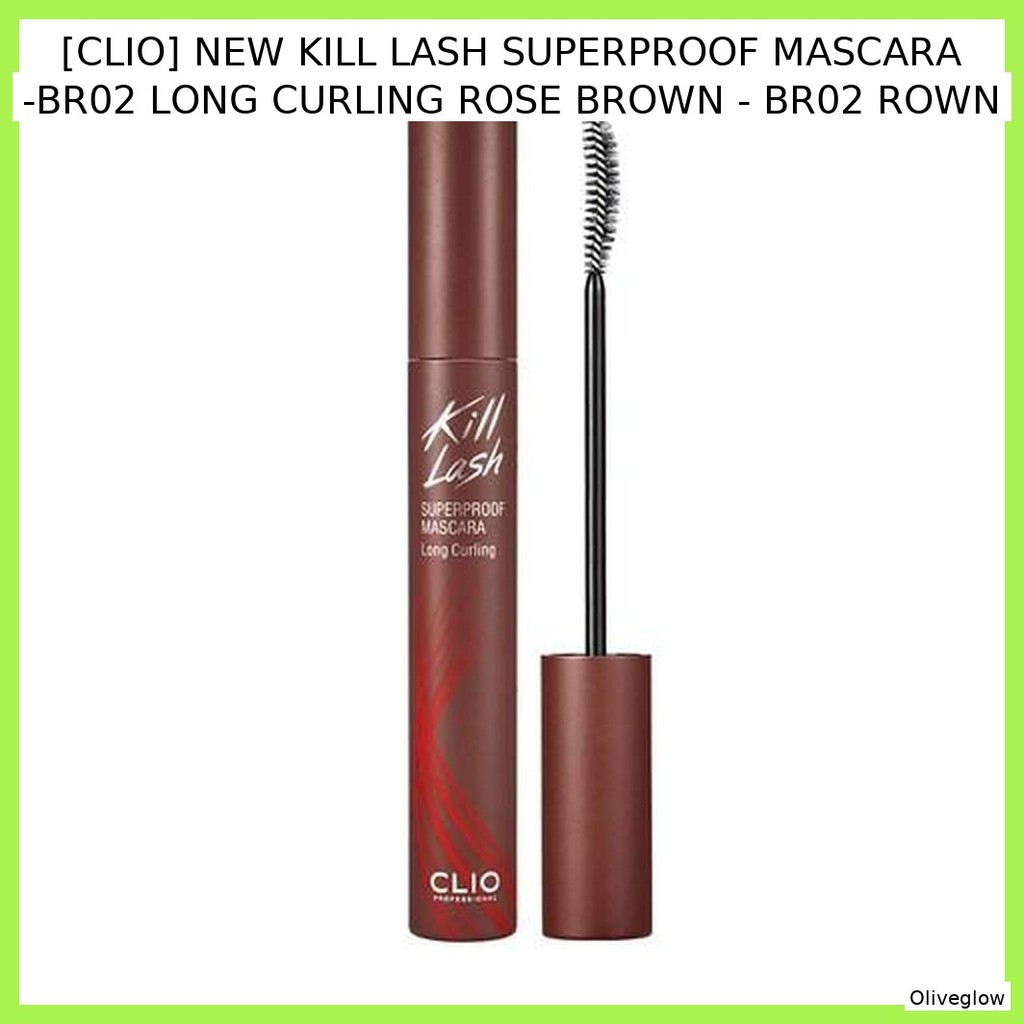 CLIO [CLIP] MẶT NẠ SUPERPROOF KILL LASH MỚI -BR02 BROWN ROSE CURLING DÀI - BR02 ROWN / Mascara Hàn Q