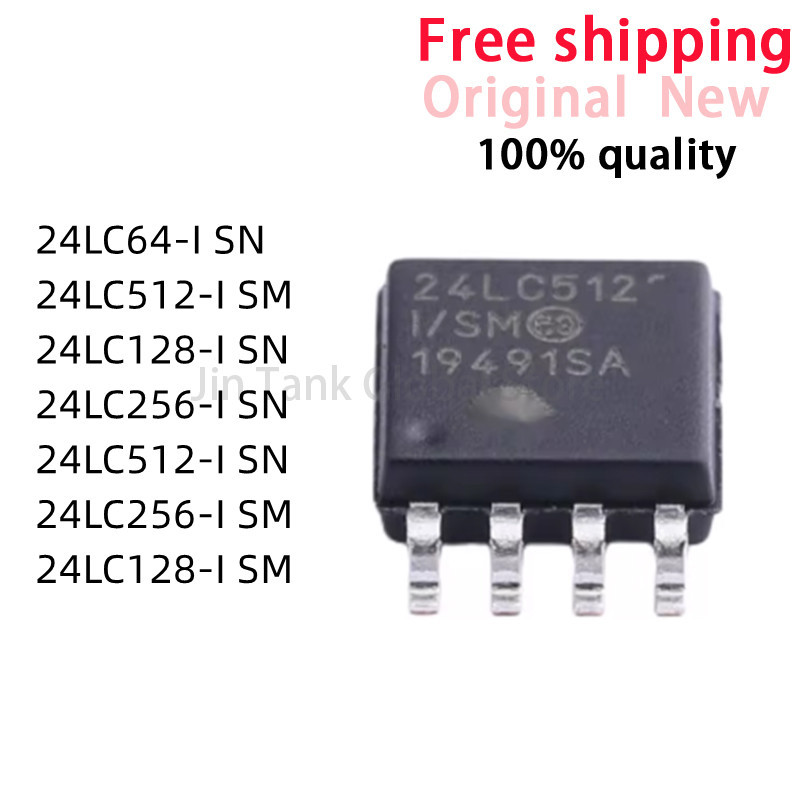 10 Cái 24LC64 24LC64-I 24LC128-I 24LC128 24LC256-I 24LC512-I SN 24LC128-I SM 24LC256-I SM 24LC512-I 