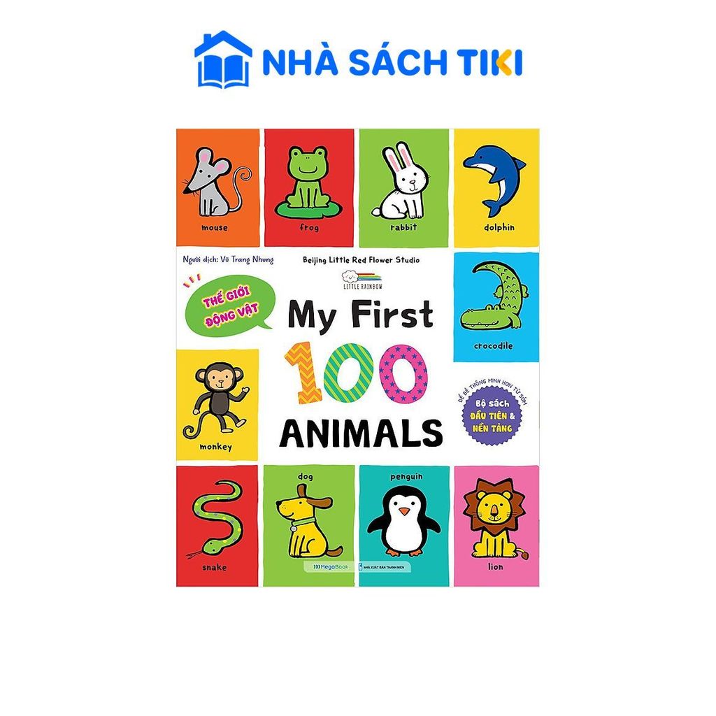 My First 100 Animals - Sách Từ Vựng Đầu Đời Cho Bé - Megabook