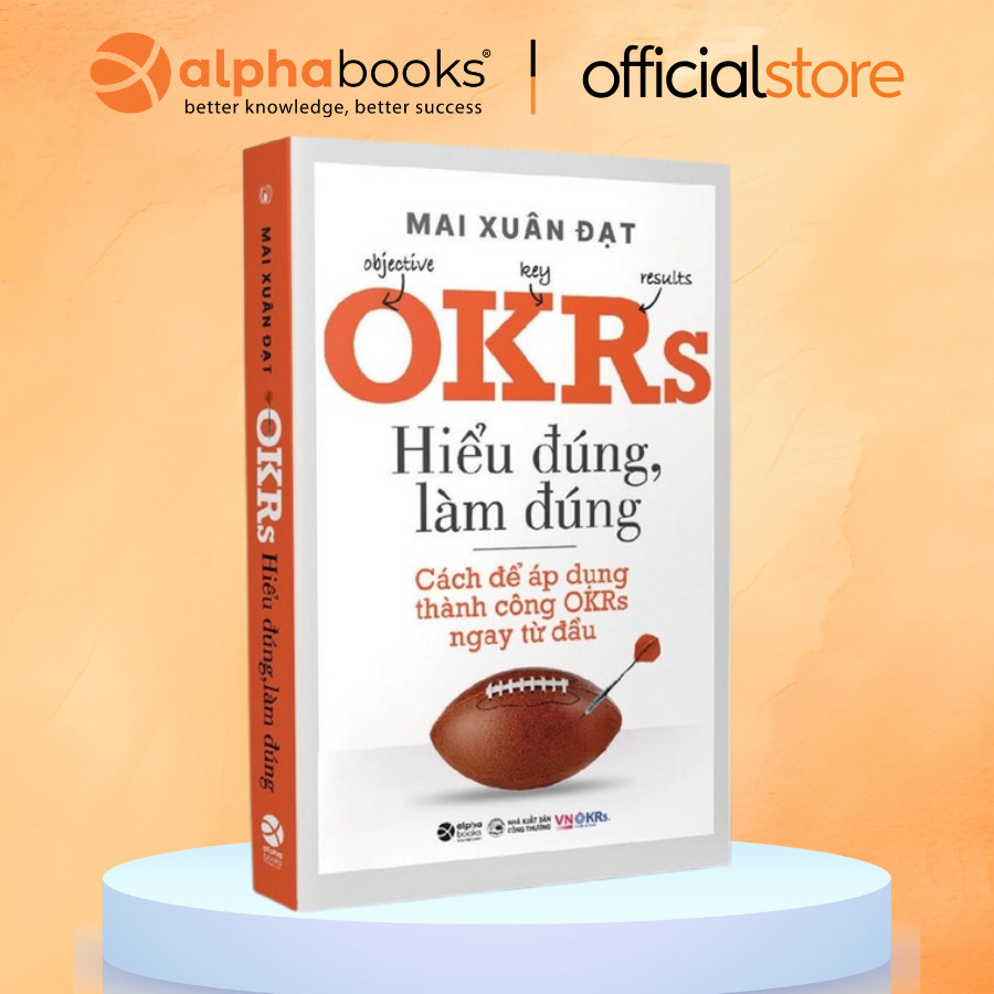 Sách - OKRs - Hiểu Đúng, Làm Đúng