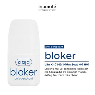 Lăn Nách Khử Mùi Kiểm Soát Mồ Hôi Blocker Anti-perspirant ZIAJA Giúp Dưỡng Ẩm, Thẩm Thấu Hoàn Toàn 60ml