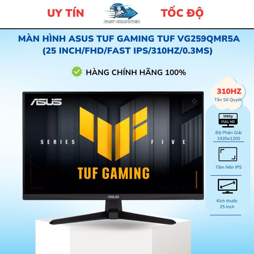 Màn hình Asus TUF GAMING TUF VG259QMR5A Fast IPS 310Hz Gsync chuyên game (25 inch/FHD/Fast IPS/310Hz