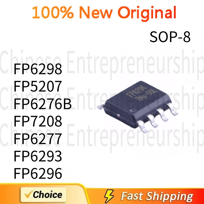 5 CÁI FP6298 FP5207 FP6276B FP7208 FP6277 FP6293 XR-G1 SOP DC-DC tăng cường IC CHIP 100% Chất lượng 