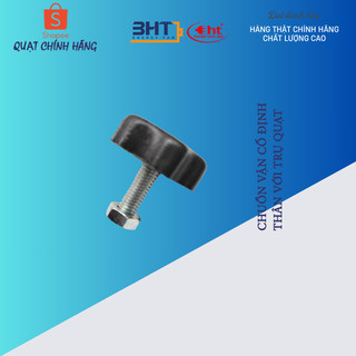 Ốc vặn cổ quạt ren 6mm - (Cố định Thân vào trụ quạt)