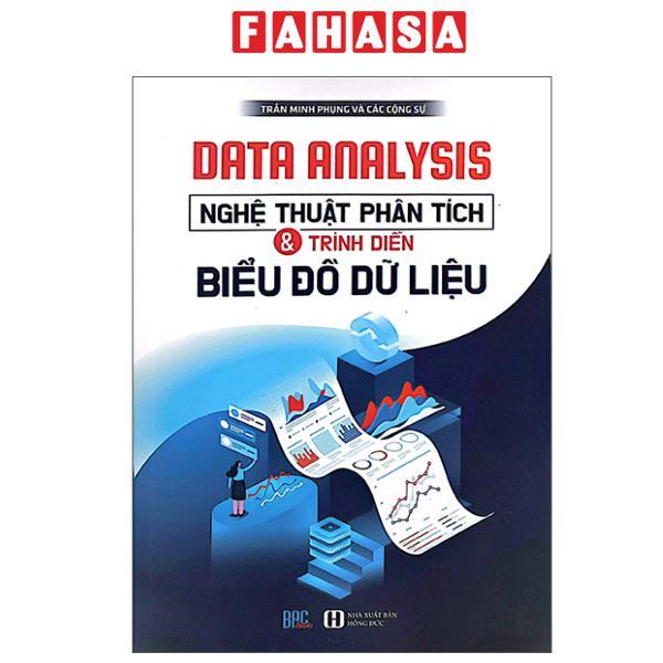 Sách - Data Analysis - Nghệ Thuật Phân Tích Và Trình Diễn Biểu Đồ Dữ Liệu