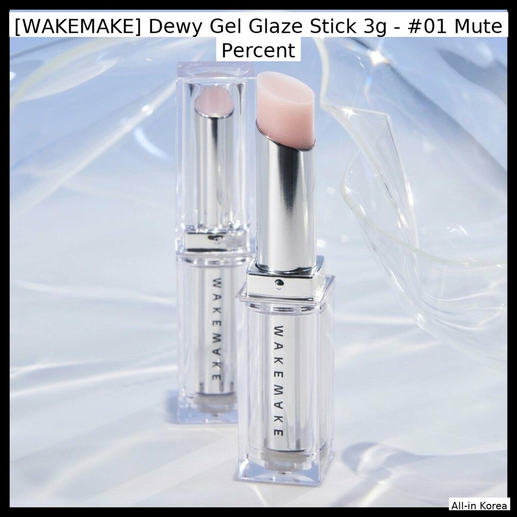 [WAKEMAKE] Gel Glaze Stick Dewy 3g - #01 Mute Percent / Que Dewy Hàn Quốc / Hoàn thiện rạng rỡ / Chí
