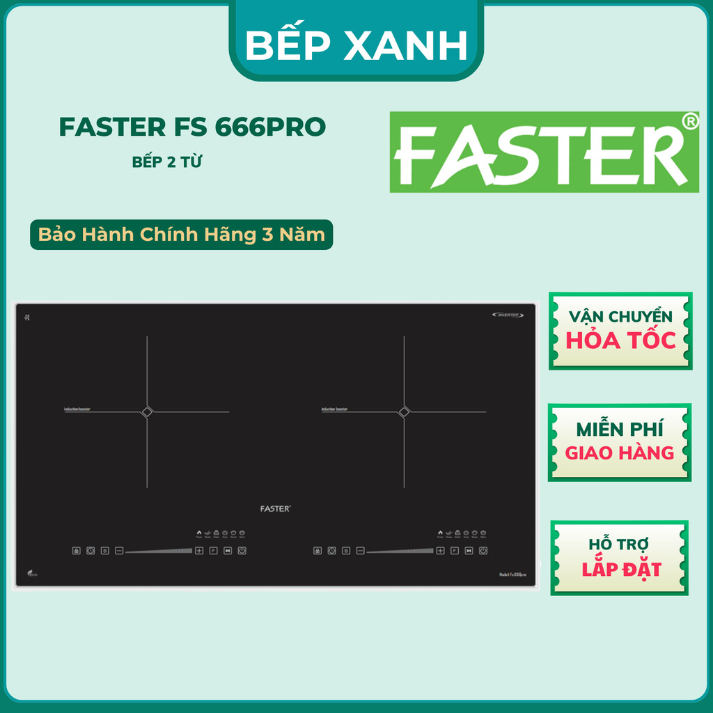 Bếp từ đôi FASTER 666pro | inverter tiết kiệm điện | FS 666pro an toàn, dễ sử dụng | Bảo hành chính 