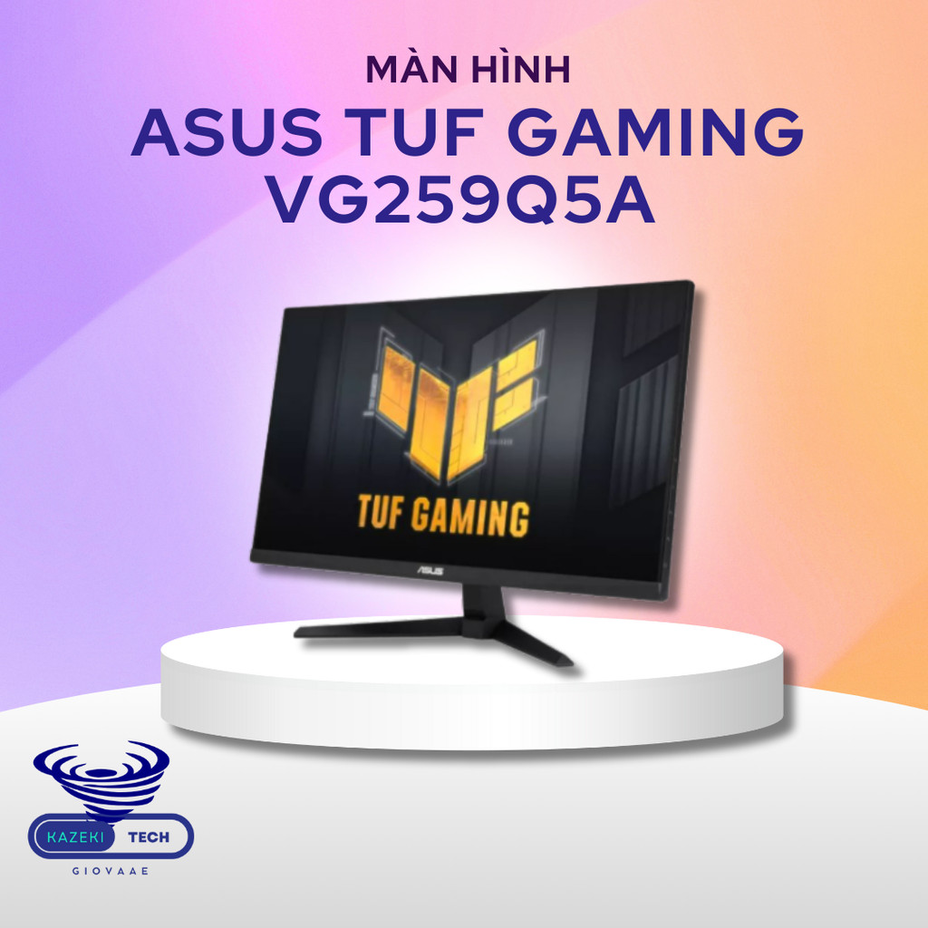 Màn Hình ASUS TUF Gaming VG259Q5A 24.5 Inch FHD Fast IPS 200Hz 0.3ms – Màn Hình Gaming Esports | Kaz