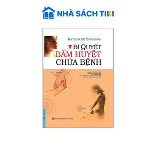 Sách Bí Quyết Bấm Huyệt Chữa Bệnh