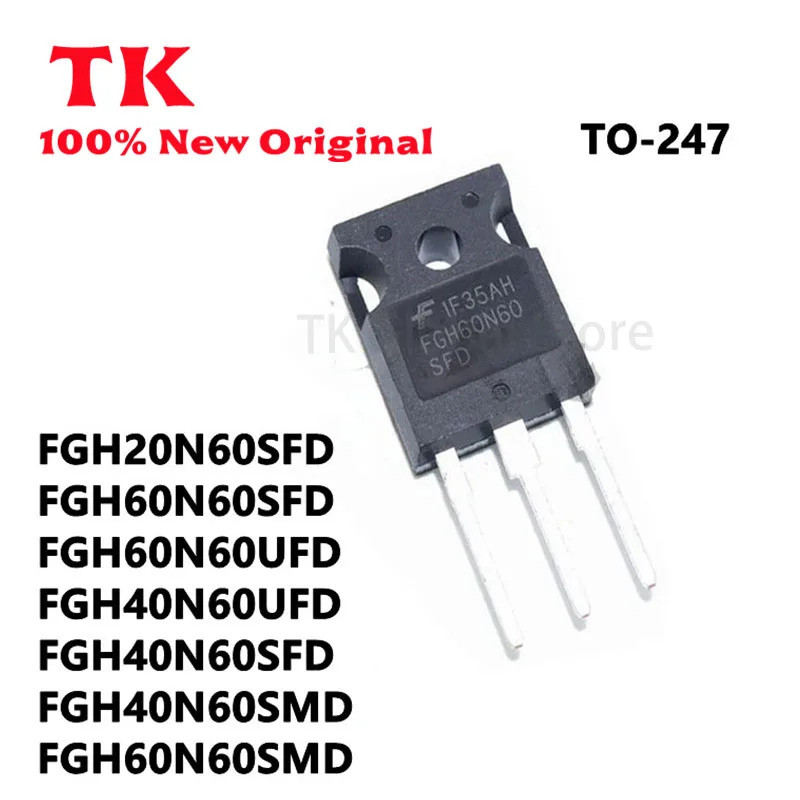 5 Chiếc FGH20N60SFD FGH40N60UFD FGH40N60SFD FGH40N60SMD FGH60N60SFD FGH60N60UFD FGH60N60SMD TO-247 H