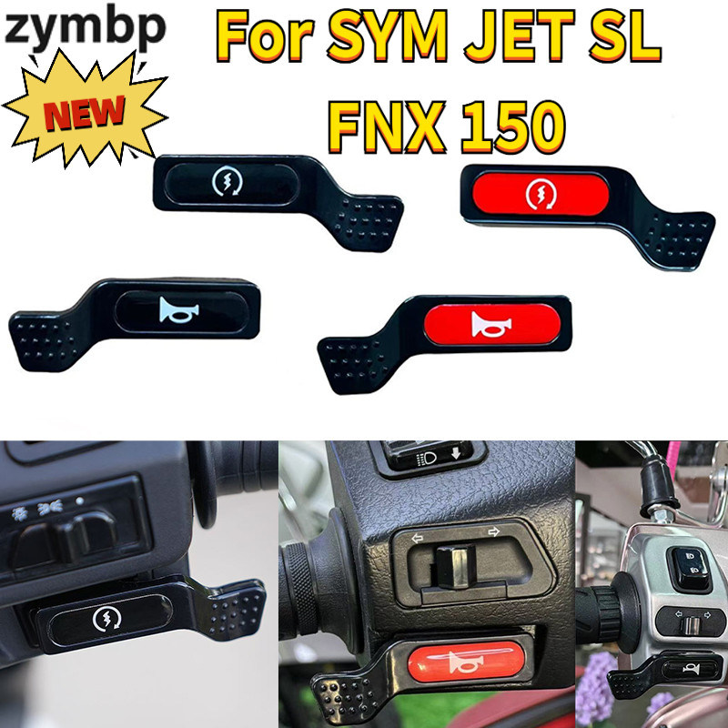 Dành Cho SYM JET SL FNX 150 Xe Máy ABS Sửa Đổi Khởi Động Công Tắc Sừng Nút Nối Dài Nắp Nắp Phụ Kiện
