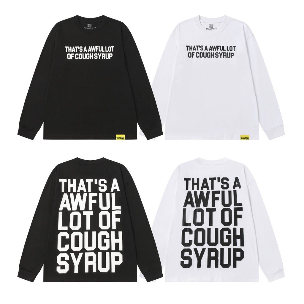 NGC9 THAT'S A AWFUL LOT OF COUGH SYRUP Printed T-shirt, unisex style