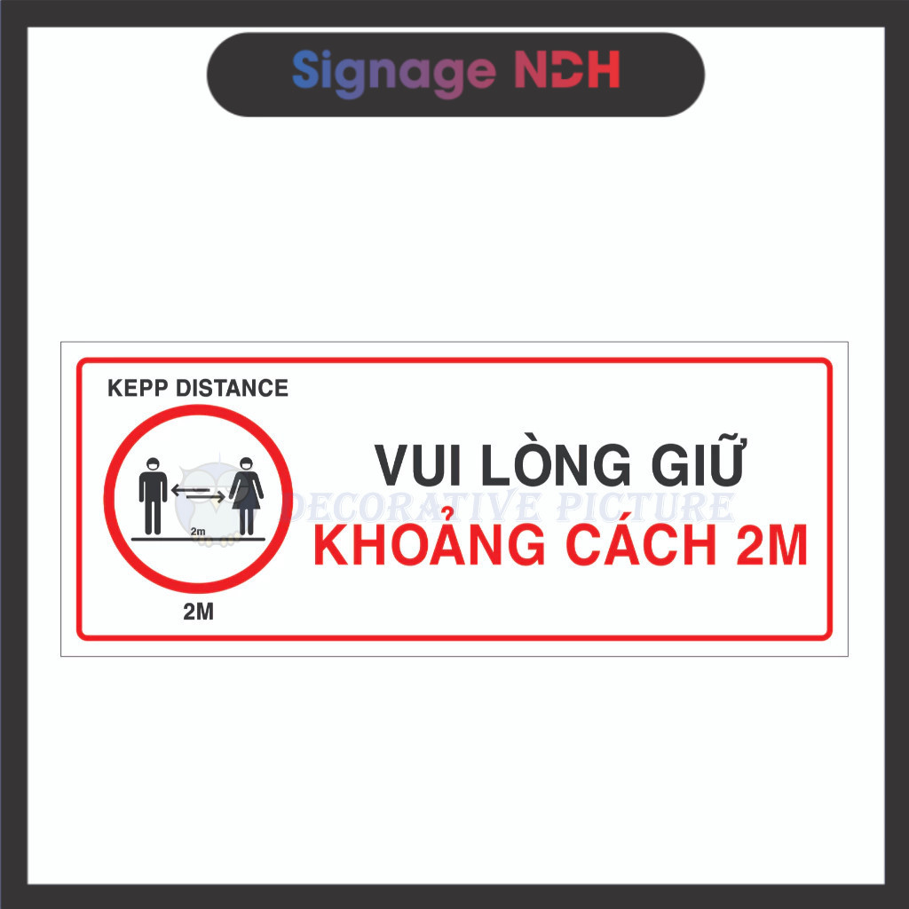 Biển Nhắc Nhở Vui Lòng Giữ Khoảng Cách 2m - Kepp Distance 2m