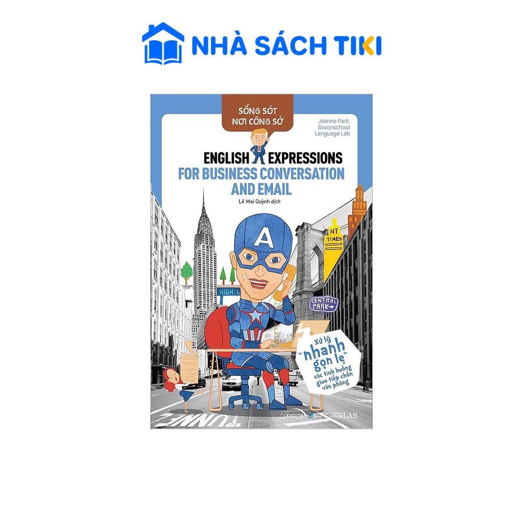 Sách Sống Sót Nơi Công Sở: English Expression For Business Conversation & Email
