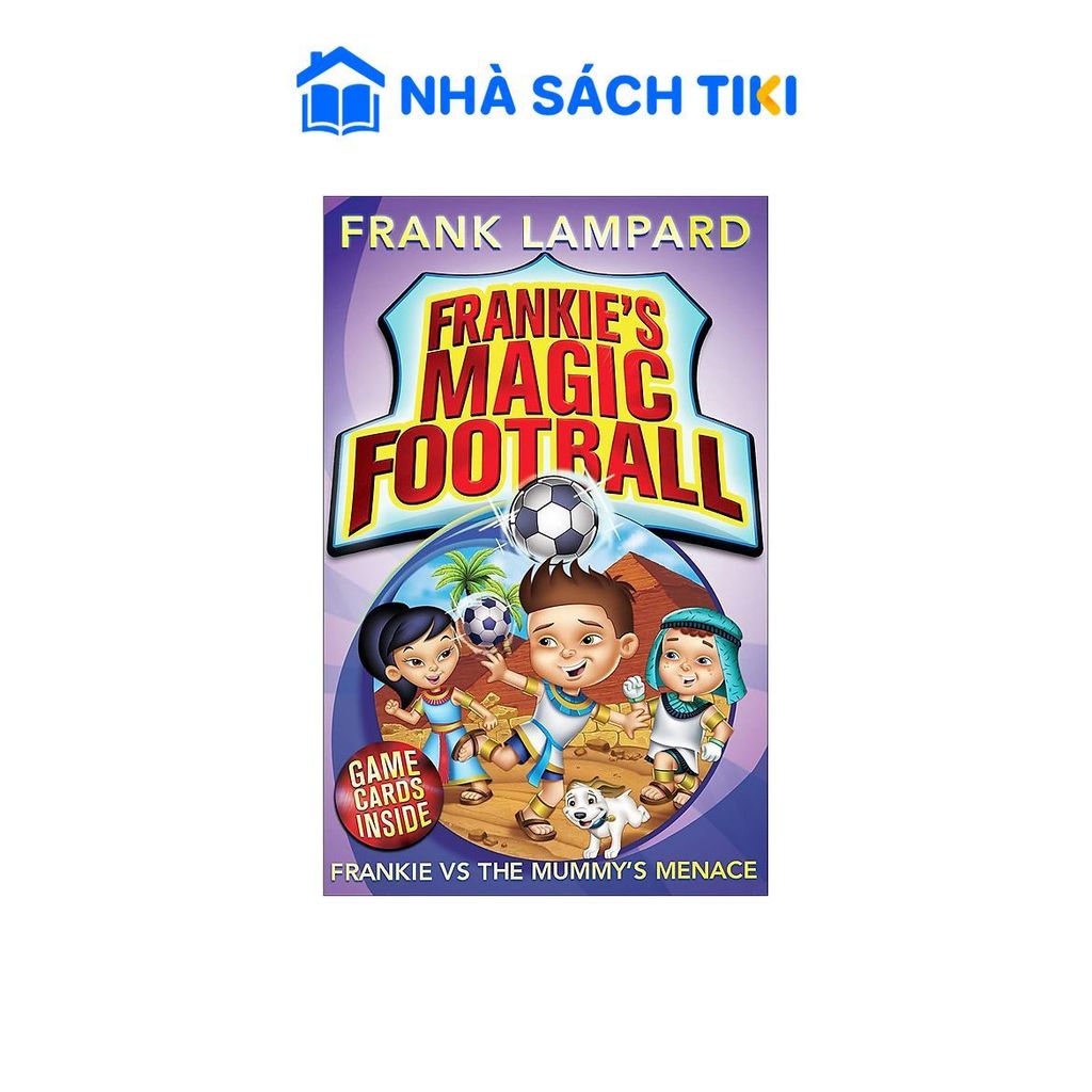 Sách ngoại văn Frankie'S Magic Football: Frankie Vs The Mummy'S Menace - Cdimex