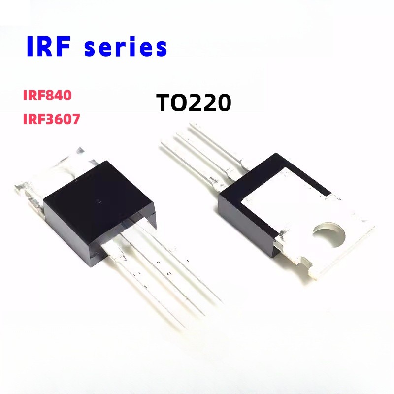 IRF840 IRF840PBF IRF3607 Quản lý hiệu ứng trường kênh In-Line TO-220 N