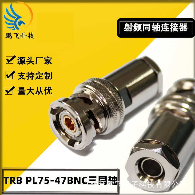 TRB PL75-47BNC Ba Đồng Trục Thẳng 1553B Dòng Chính Ba Gắn Kết Nối Đồng
