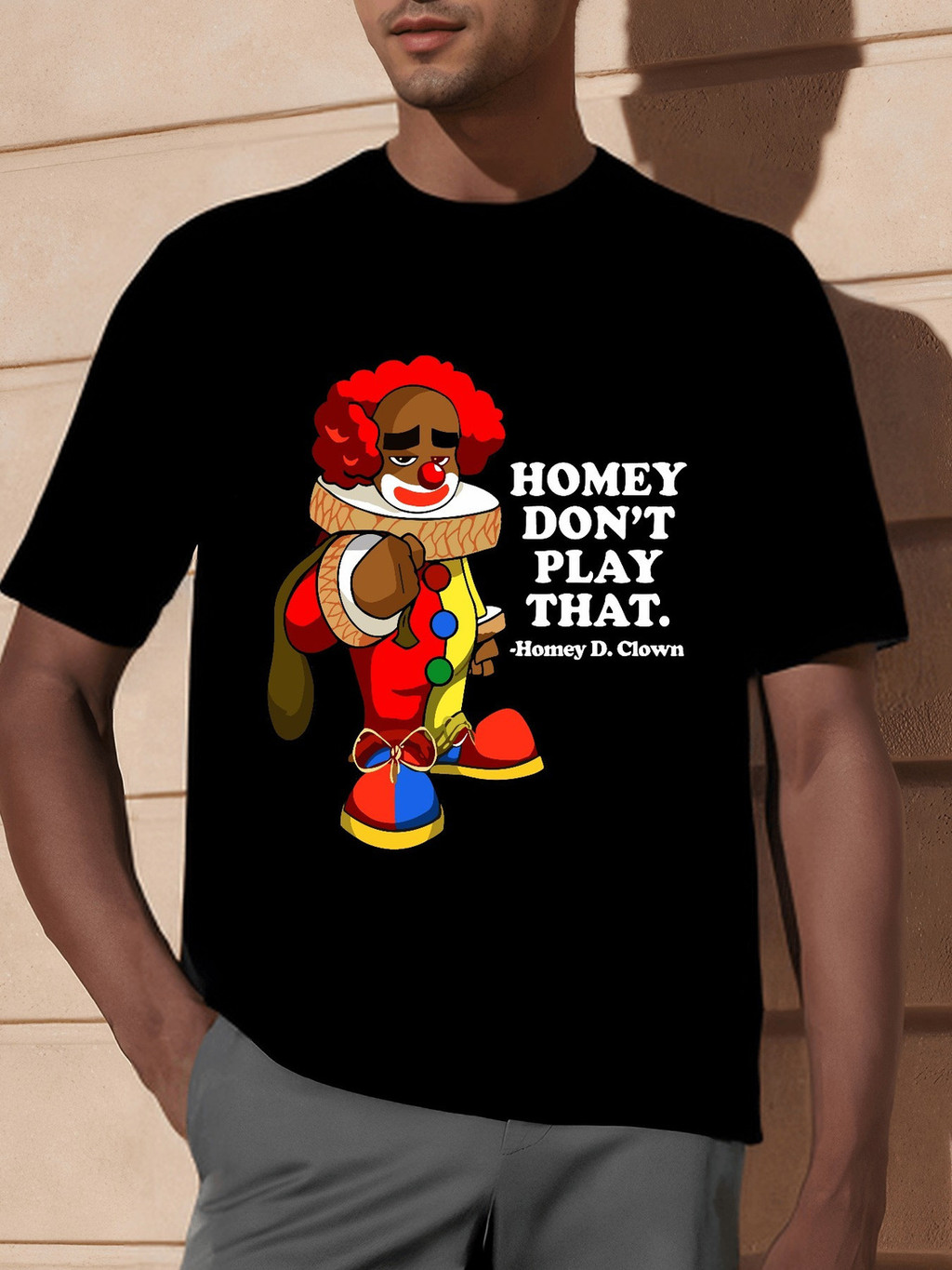 Homey Dont Play That Clown Áo thun