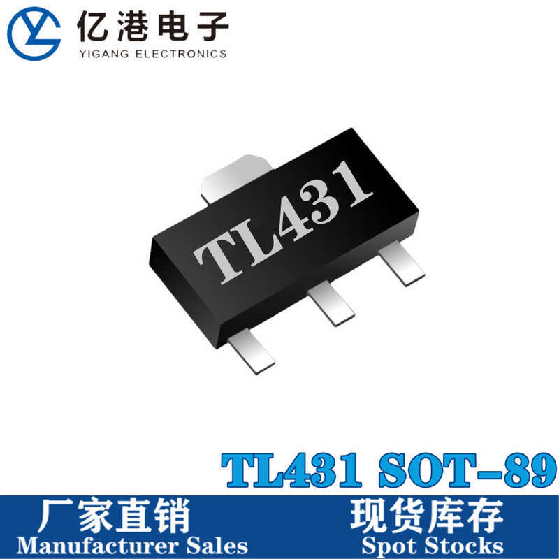 Nhà máy Bán Hàng Trực Tiếp TL431 In Lụa 431 Miếng Dán Bộ Điều Chỉnh Điện Áp Ba Đầu IC SOT-89 Bao Bì 
