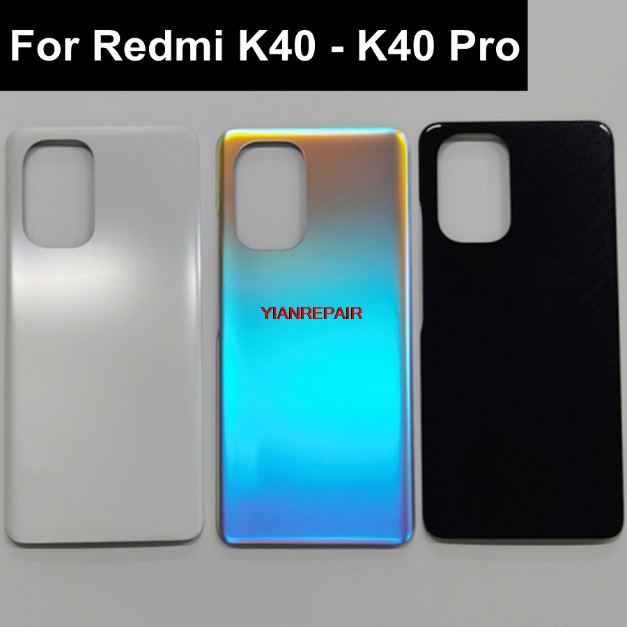 YIAN-Suitable ForXiaomi Redmi K40 Pro Pin Cửa Sau Vỏ Kính Thích Hợp ChoRedmi K40 Pro Mặt Sau
