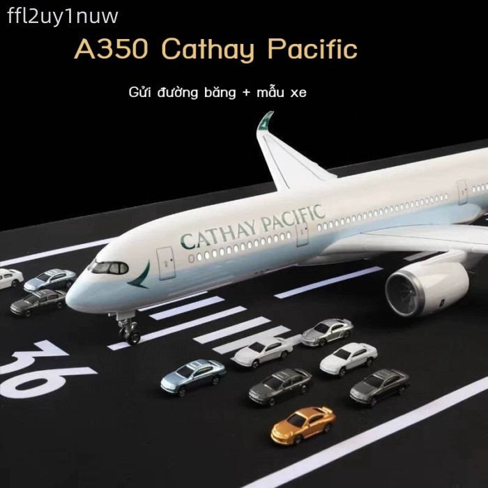 [Đa Năng] Mô hình Airbus A350 Cathay Pacific 47cm, mô phỏng bay chở khách, vật trang trí, quà tặng