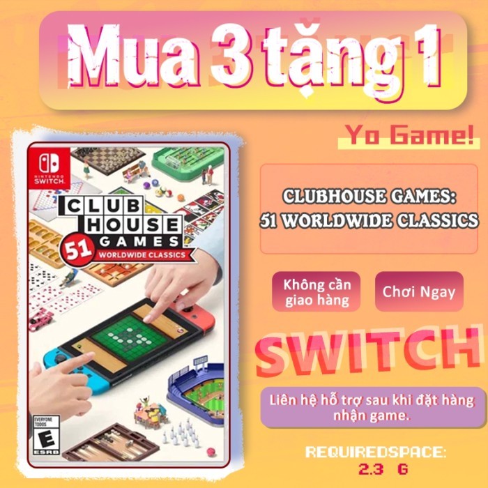 Clubhouse Games: 51 Worldwide Classics Nintendo Switch  Mua 3 Tặng 1