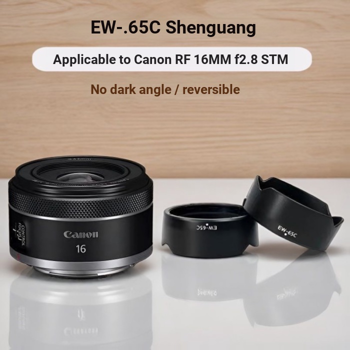 EW-65C Hood Cho Canon Lens RF16MM 2.8 Hood R100 R50 R8 R62 R52