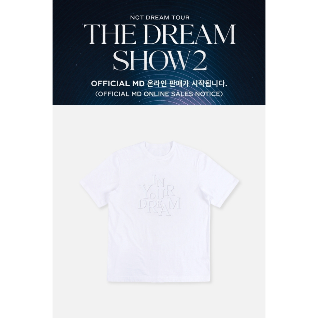 NCT DREAM TOUR ‘THE DREAM SHOW 2 : In YOUR DREAM’ T-SHIRT