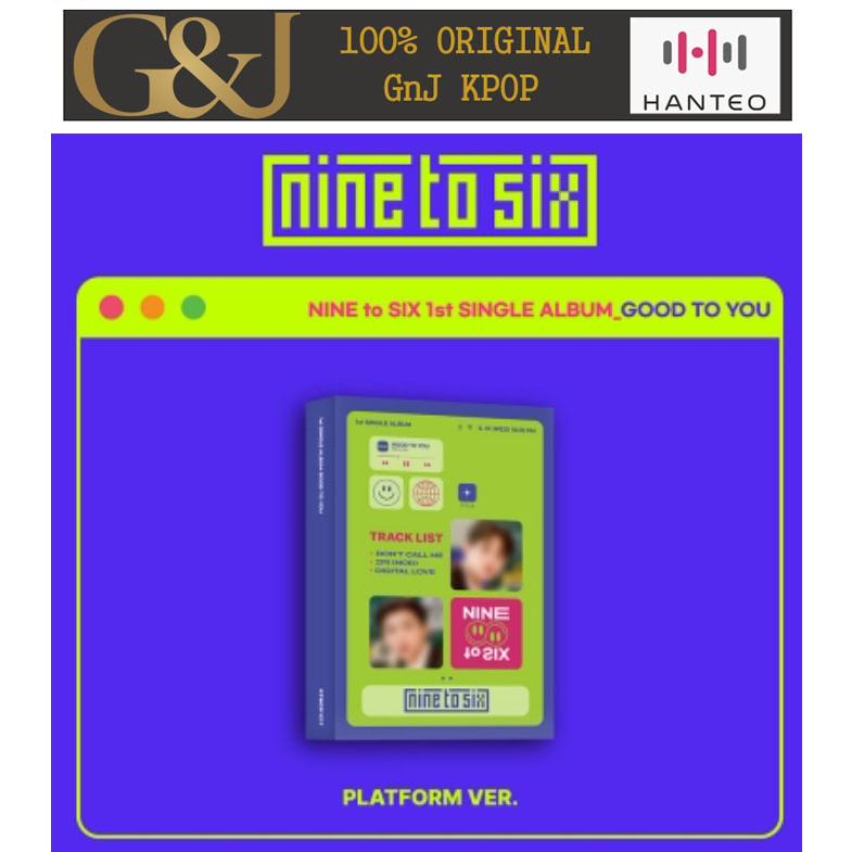 NINE TO SIX - GOOD TO YOU 1st Single Album